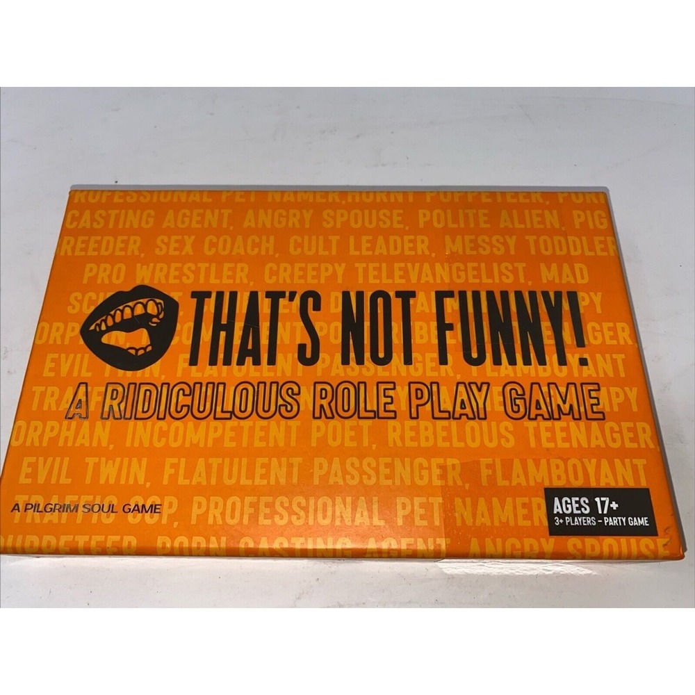 That's Not Funny - A Ridiculous‎ Role Play Game Ages 17+ by Pilgrim Soul